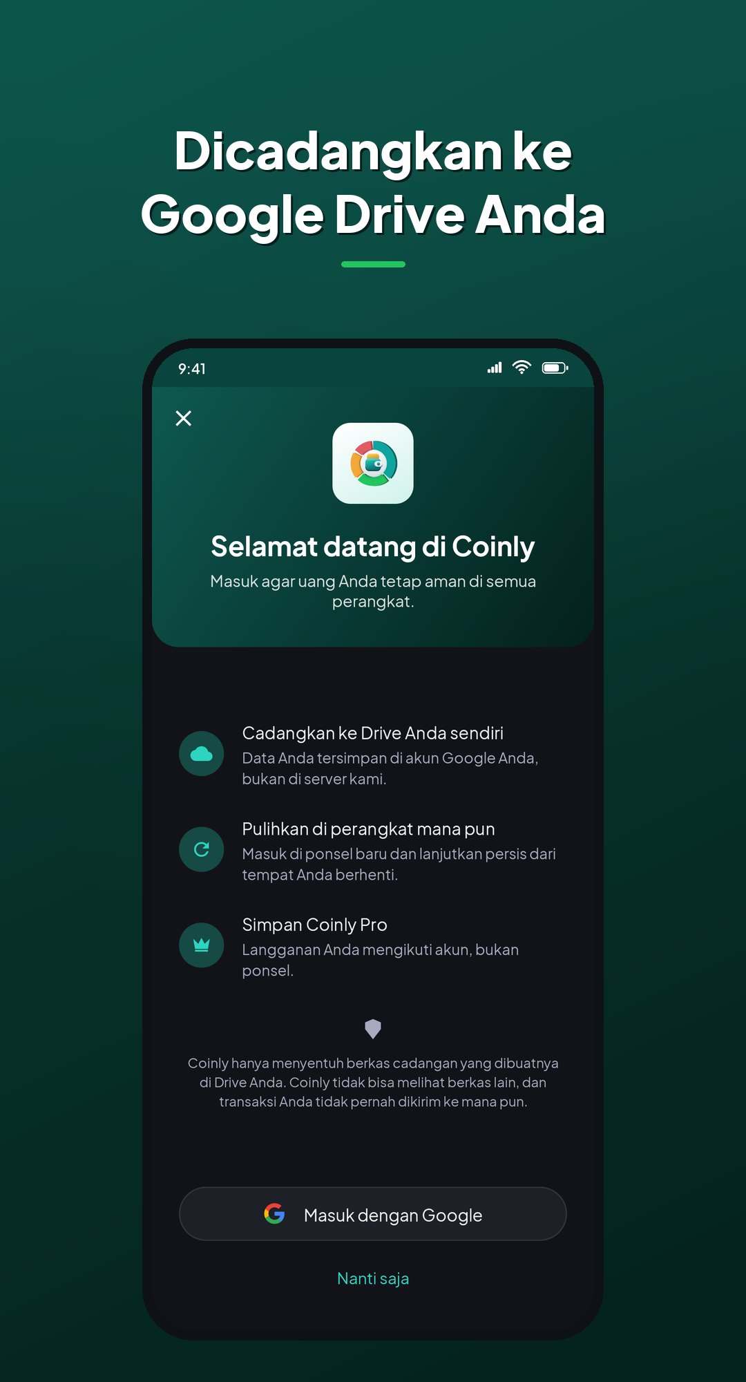 Masuk ke Coinly: cadangkan ke Google Drive Anda sendiri, pulihkan di perangkat mana pun, dan simpan Coinly Pro di akun Anda
