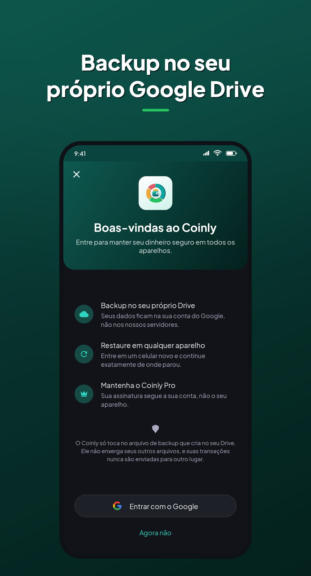 Login no Coinly: faça backup no seu próprio Google Drive, restaure em qualquer aparelho e mantenha o Coinly Pro na sua conta